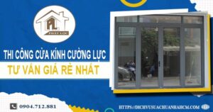 Báo giá cửa kính cường lực tại Long Thành -【Ưu Đãi Giảm 10%】