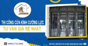 Báo giá cửa kính cường lực tại Nhơn Trạch -【Ưu Đãi Giảm 10%】