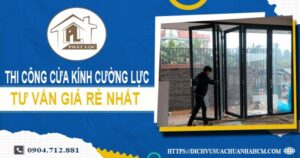 Báo giá cửa kính cường lực tại Quận 1 -【Ưu Đãi Giảm 10%】