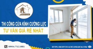 Báo giá cửa kính cường lực tại Quận 12 -【Ưu Đãi Giảm 10%】