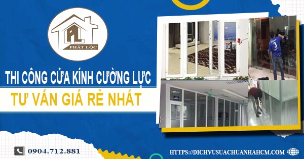 Báo giá cửa kính cường lực tại Quận 2 -【Ưu Đãi Giảm 10%】