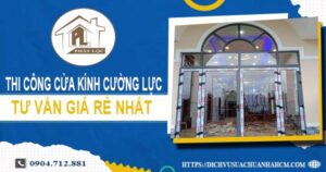 Báo giá cửa kính cường lực tại Quận 3 -【Ưu Đãi Giảm 10%】