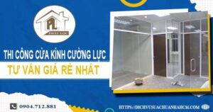 Báo giá cửa kính cường lực tại Quận 5 -【Ưu Đãi Giảm 10%】