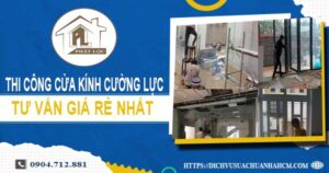 Báo giá cửa kính cường lực tại Quận 6 -【Ưu Đãi Giảm 10%】