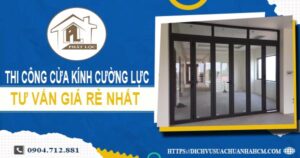 Báo giá cửa kính cường lực tại Tân Bình -【Ưu Đãi Giảm 10%】