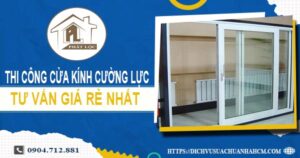 Báo giá cửa kính cường lực tại Tân Phú -【Ưu Đãi Giảm 10%】