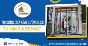 Báo giá cửa kính cường lực tại Tây Ninh -【Ưu Đãi Giảm 10%】