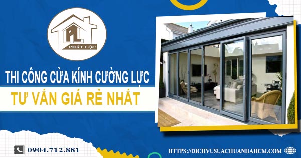 Báo giá cửa kính cường lực tại Vũng Tàu -【Ưu Đãi Giảm 10%】