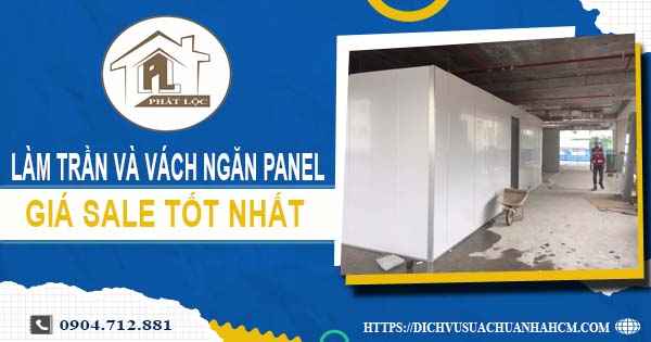 Bảng giá trần và vách ngăn Panel tại Bình Chánh -【SALE – 20%】