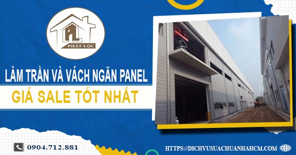 Bảng giá trần và vách ngăn Panel tại Gò Vấp -【SALE – 20%】