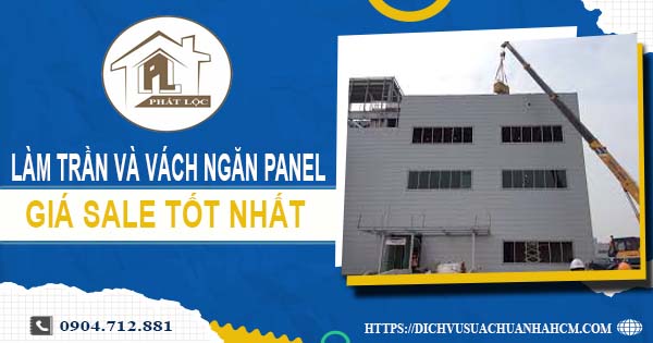 Bảng giá trần và vách ngăn Panel tại Nhà Bè -【SALE – 20%】