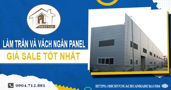 Bảng giá trần và vách ngăn Panel tại Quận 1 -【SALE – 20%】