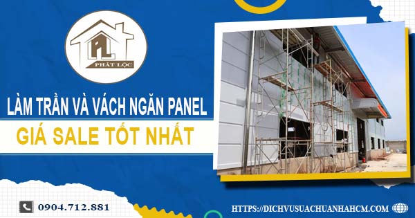 Bảng giá trần và vách ngăn Panel tại Quận 2 -【SALE – 20%】