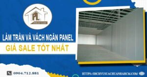Bảng giá trần và vách ngăn Panel tại Tân Phú -【SALE – 20%】