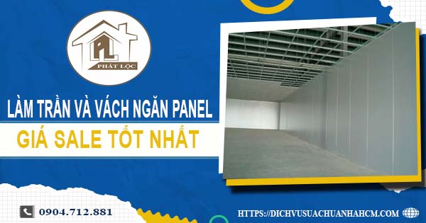 Bảng giá trần và vách ngăn Panel tại Tân Phú -【SALE – 20%】