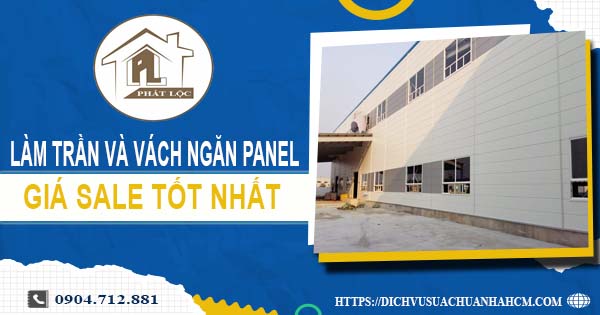 Bảng giá trần và vách ngăn Panel tại Thủ Dầu Một -【SALE – 20%】