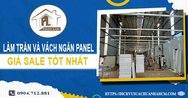Bảng giá trần và vách ngăn Panel tại Thủ Đức -【SALE – 20%】